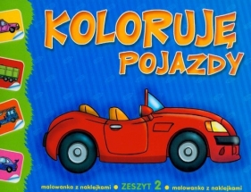Koloruję pojazdy 2 - Brydak Ilona, Holeksa - Szłapa Joanna