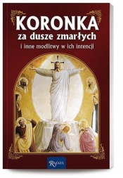 Koronka za dusze zmarłych w.2014 - Opracowanie zbiorowe