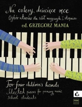 Na cztery dziecięce ręce + CD - Mania Grzegorz 