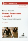 Prawo finansowe część 1 Testy aplikacyjne 11 Testy, pytania i Stepaniuk Mariusz