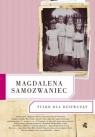 Tylko dla dziewcząt  Samozwaniec Magdalena