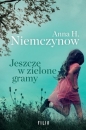 Jeszcze w zielone gramy. Wielkie Litery - Anna H. Niemczynow