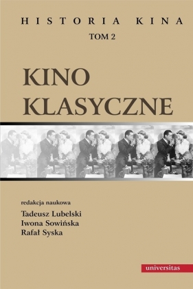 Kino klasyczne Historia kina Tom 2