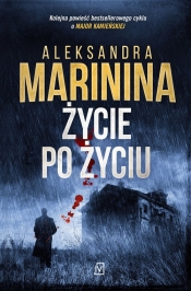 Życie po życiu - Aleksandra Marinina