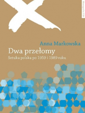 Dwa przełomy - Markowska Anna
