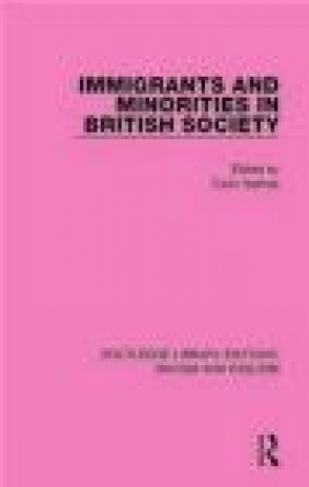Immigrants and Minorities in British Society Colin Holmes