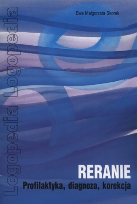 Reranie - Skorek Ewa Małgorzata<br />