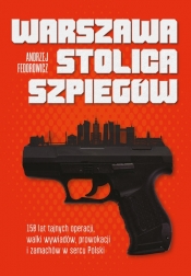 Warszawa stolica szpiegów - Federowicz Andrzej
