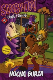 NOCNA BURZA SCOOBY DOO CZYTAJ I ZGADUJ 13 - Opracowanie zbiorowe