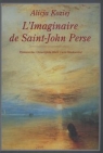 L'Imaginaire de Saint - John Perse Alicja Koziej