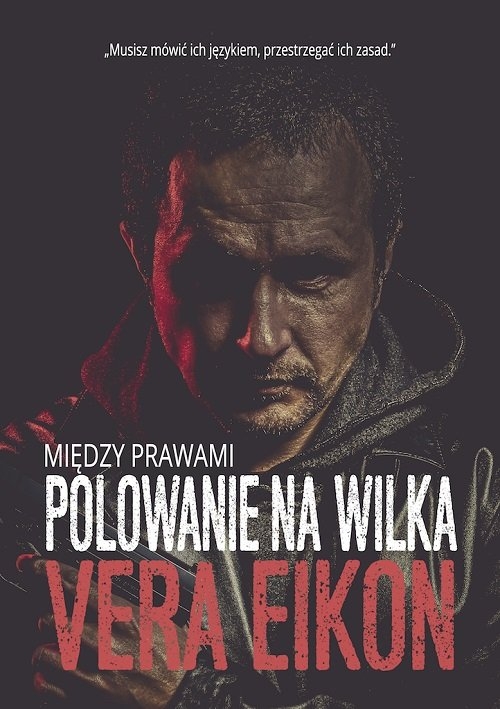 Między prawami Polowanie na wilka