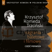Krzysztof Komeda w Polskim Radiu Vol. 2 - Nagrania baletowe i filmowe część pierwsza