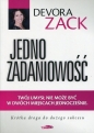 Jednozadaniowość Twój umysł nie może być w dwóch miejscach jednocześnie - Devora Zack 