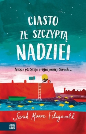 Ciasto ze szczyptą nadziei - Sarah Moore Fitzgerald