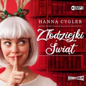 Złodziejki Świąt audiobook - Cygler Hanna
