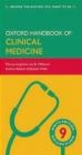 Oxford Handbook of Clinical Medicine - Elizabeth Wallin, Andrew Baldwin, Ian Wilkinson