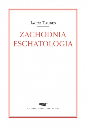 Zachodnia eschatologia - Jacob Taubes