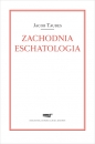 Zachodnia eschatologia - Jacob Taubes