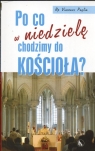 Po co w niedzielę chodzimy do kościoła