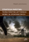 Strategia państwa teoria państwa aktywnego wobec sił spontanicznych Lamentowicz Wojtek