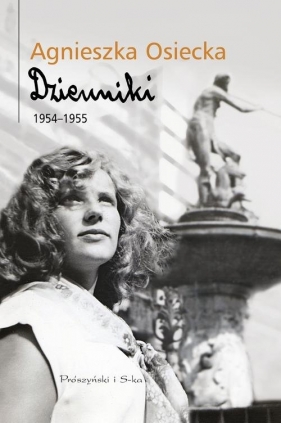 Dzienniki 1954-1955 - Osiecka Agnieszka