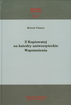 Z Kopiowatej na katedry uniwersyteckie - Ułaszyn Henryk