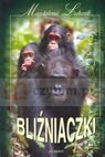 Bliźniaczki - Rok z życia szympansiej rodziny  Łukasik Magdalena
