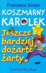 Koszmarny Karolek jeszcze bardziej dożarte żarty  Simon Francesca