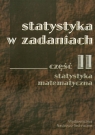 Statystyka w zadaniach cz.2 Statystyka matematyczna  Iwona Bąk, Iwona Markowicz, Magdalena Mojsiewicz, Katarzyna Wawrzyniak