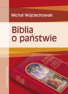 Biblia o państwie - Wojciechowski Michał