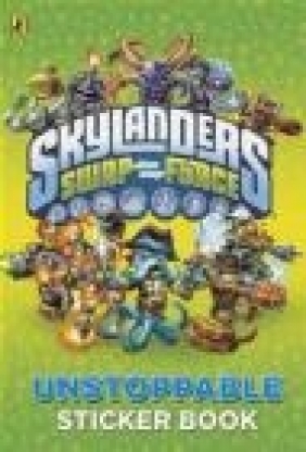 Skylanders Swap Force: Unstoppable Sticker Activity Book