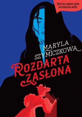 Rozdarta zasłona. Śledztwa profesorowej Szczupaczyńskiej - Maryla Szymiczkowa, Piotr Tarczyński, Jacek Dehnel