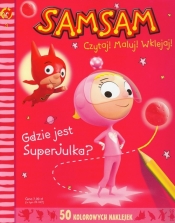 SamSam Czytaj Maluj Wklejaj 3 Gdzie jest Superjulka