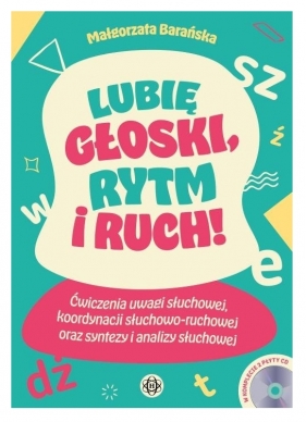 Lubię głoski rytm i ruch! - Małgorzata Barańska