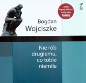 Nie rób drugiemu co tobie niemiłe