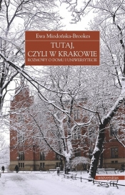 Tutaj, czyli w Krakowie