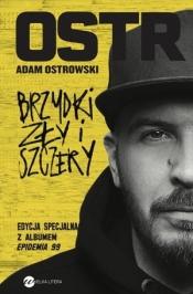 Brzydki, zły i szczery (edycja specjalna z albumem Epidemia 99) - Adam Ostrowski O.S.T.R.