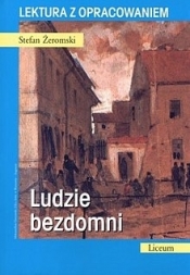 Ludzie bezdomni. Lektura z opracowaniem - Stefan Żeromski