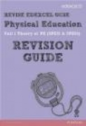 Revise Edexcel: GCSE Physical Education Revision Guide