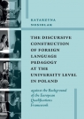  The Discursive Construction of Foreign Language Pedagogy at the University Level