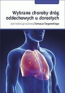 Wybrane choroby dróg oddechowych u dorosłych