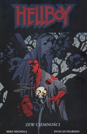 Hellboy. Zew ciemności tom 10 - Mognola Mike, Fegredo Duncan