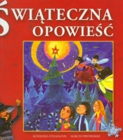 Świąteczna opowieść - Agnieszka Stelmaszyk