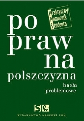 Poprawna polszczyzna. Hasła problemowe - Andrzej Markowski, Dorota Zdunkiewicz-Jedynak, Hanna Jadacka