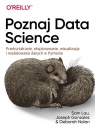 Poznaj Data Science Przekształcanie, eksplorowanie, wizualizacja i Deborah Nolan, Joseph González, Lau Sam