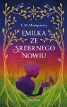 Emilka ze Srebrnego Nowiu w.ekskluzywne Lucy Maud Montgomery