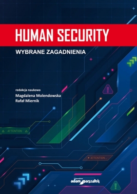 Human security. Wybrane zagadnienia - Magdalena Molendowska, Rafał Miernik