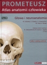 Prometeusz Atlas anatomii człowieka Tom 3 Głowa i neuroanatomia. Atlas z