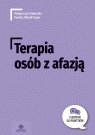 Terapia osób z afazją Małgorzata Krajewska, Paulina Wójcik-Topór