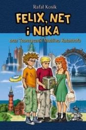 Felix Net i Nika oraz teoretycznie możliwa katastrofa - Rafał Kosik
